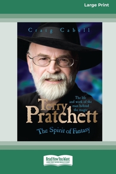 Paperback Terry Pratchett: The Spirit of Fantasy [Standard Large Print 16 Pt Edition] Book