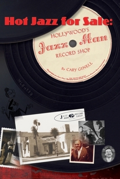 Paperback Hot Jazz for Sale: Hollywood's Jazz Man Record Shop Book