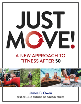 Paperback Just Move!: A New Approach to Fitness After 50 Book