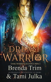 Paperback Dream Warrior: Dark Warrior Alliance Book 1 Book