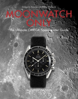 Hardcover Moonwatch Only: The Ultimate Omega Speedmaster Guide Book