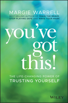 Paperback You've Got This!: The Life-Changing Power of Trusting Yourself Book