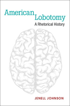 Paperback American Lobotomy: A Rhetorical History Book