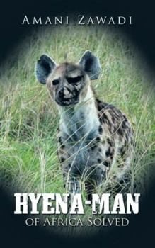 Paperback The Hyena-Man of Africa Solved Book