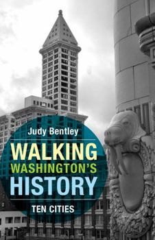 Paperback Walking Washington's History: Ten Cities Book