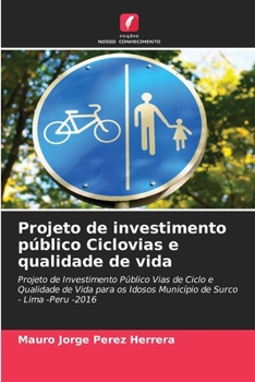 Paperback Projeto de investimento público Ciclovias e qualidade de vida [Portuguese] Book