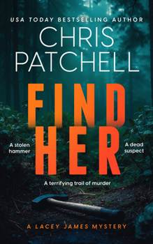 Find Her - Book #1 of the Lacey James