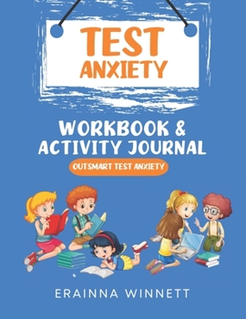 Paperback Outsmart Test Anxiety: A Workbook to Help Kids Conquer Test Anxiety Book