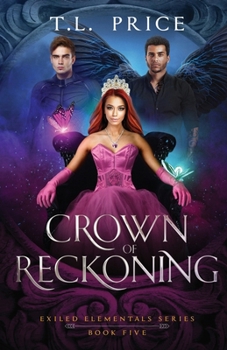 Paperback Crown of Reckoning: Exiled Elementals Series (Book Five) Book