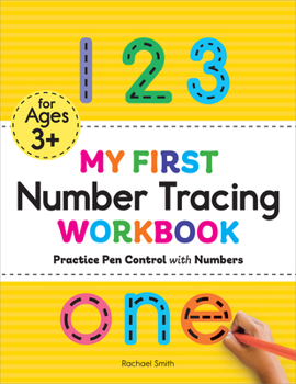 Paperback My First Number Tracing Workbook: Practice Pen Control with Numbers Book
