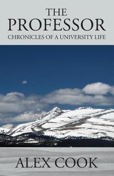 Paperback The Professor: Chronicles of a University Life Book