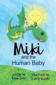 Paperback Miki and The Human Baby: Bed Time Fun Story for Children, Good Night Book, A Kid's Guide to Daily Care, Books 5-7 (Bedtime Stories Book 1) Book