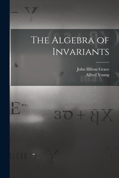 Paperback The Algebra of Invariants Book