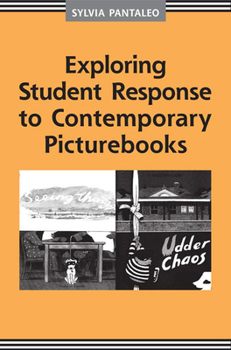 Paperback Exploring Student Response to Contemporary Picturebooks Book