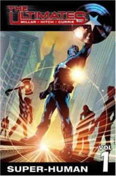 The Ultimates, Volume 1: Super-Human - Book #28 of the Marvel Ultimate Graphic Novels Collection