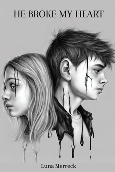 Paperback He Broke My Heart Book