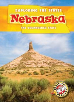 Nebraska: The Cornhusker State - Book  of the Exploring the States