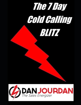 Paperback No Rejection Prospecting: The 7 Day Cold Calling Blitz Book