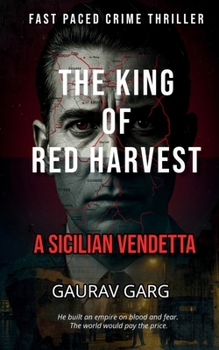 Paperback The King of the Red Harvest: A Sicilian Vendetta Book