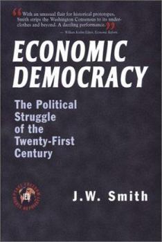 Paperback Economic Democracy: The Political Struggle of the Twenty-First Century Book