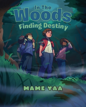 Paperback In The Woods Finding Destiny Book