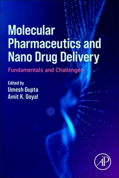 Paperback Molecular Pharmaceutics and Nano Drug Delivery: Fundamentals and Challenges Book