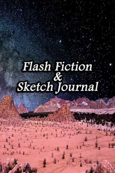 Flash Fiction & Sketch Journal: Write & Create Story Workbook with Flash Fiction and Sketch Page Book For Creative Writing and Drawing for Writers | Africa Sky Cover