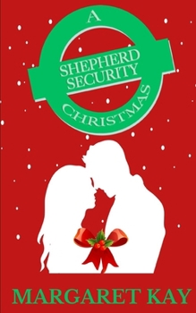 Paperback A Shepherd Security Christmas: Shepherd Security Book #14.5 Book