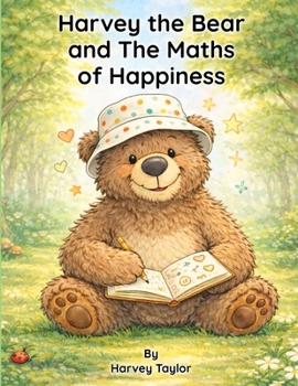 Paperback Harvey the Bear and The Maths of Happiness Book