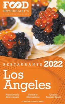 Paperback 2022 Los Angeles Restaurants - The Food Enthusiast's Long Weekend Guide Book