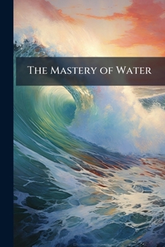 Paperback The Mastery of Water Book