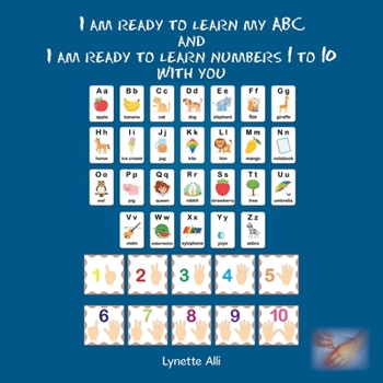 Paperback I Am Ready to Learn My Abc and I Am Ready to Learn Numbers 1 to 10 with You Book