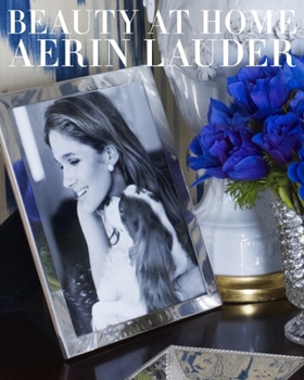 Hardcover Beauty at Home: Aerin Lauder Book
