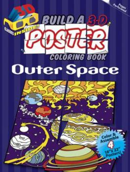 Paperback Build a 3-D Poster Coloring Book -- Outer Space Book