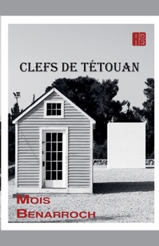 Clefs de Tétouan (French Edition)