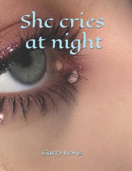 Paperback She cries at night by Garry Lewis Book