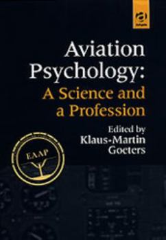 Hardcover Aviation Psychology: A Science and a Profession Book
