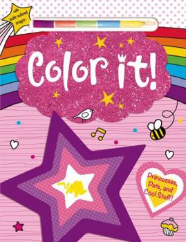 Paperback Color It!: Princesses, Pets and Cool Stuff! with Multi-Color Crayon [With Crayons] Book