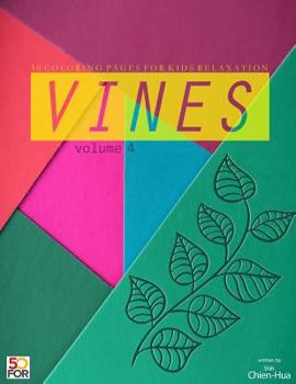 Paperback Vines 50 Coloring Pages For Older Kids Relaxation Vol.4 Book