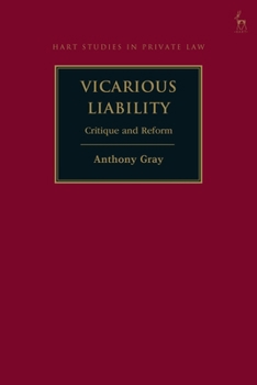 Paperback Vicarious Liability: Critique and Reform Book