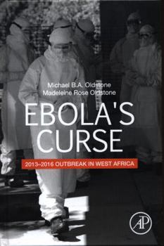 Hardcover Ebola's Curse: 2013-2016 Outbreak in West Africa Book