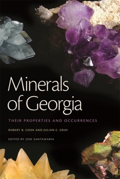 Paperback Minerals of Georgia: Their Properties and Occurrences Book