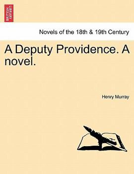 Paperback A Deputy Providence. a Novel. Book