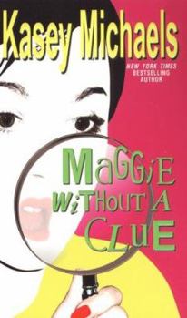 Maggie Without A Clue - Book #3 of the Maggie Kelly Mystery