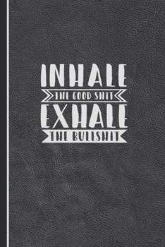 Paperback White Elephant Notebook: Inhale The Good Shit Exhale the Bullshit journal - Secret Santa - Thieving Elves - Pollyanna exchange Book