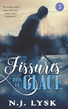 Paperback Fissures dans la Glace 3: Romance Gay [French] Book