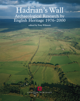 Hardcover Hadrian's Wall: Archaeological Research by English Heritage 1976-2000 Book