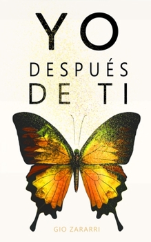 Paperback Yo después de ti: Cómo mejorar tu vida tras una ruptura (Spanish Edition) [Spanish] Book