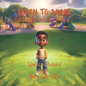 Learn to share: A story that teaches kids to share