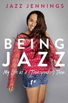 Hardcover Being Jazz: My Life as a (Transgender) Teen Book